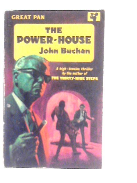 The Power-House and The Frying-Pan and the Fire By John Buchan