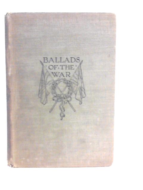 Ballads Of The War von H.D.Rawnsley