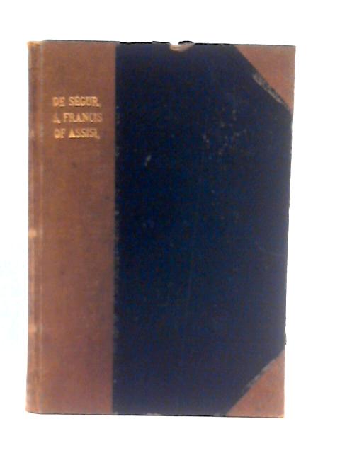 Wonders Of The Life Of The Seraphic Father By Monseigneur De Segur