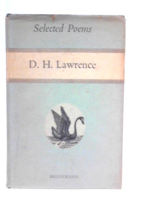 Selected Poems of D.H.Lawrence By D.H.Lawrence