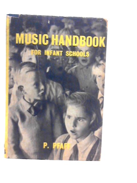 Music Handbook for Infant Schools von Philip Pfaff