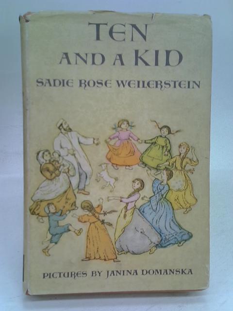 Ten and a kid By Sadie Rose Weilerstein