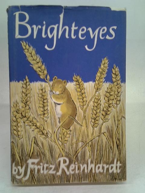 Brighteyes - The Story Of A Golden Hamster By Fritz Reinhardt