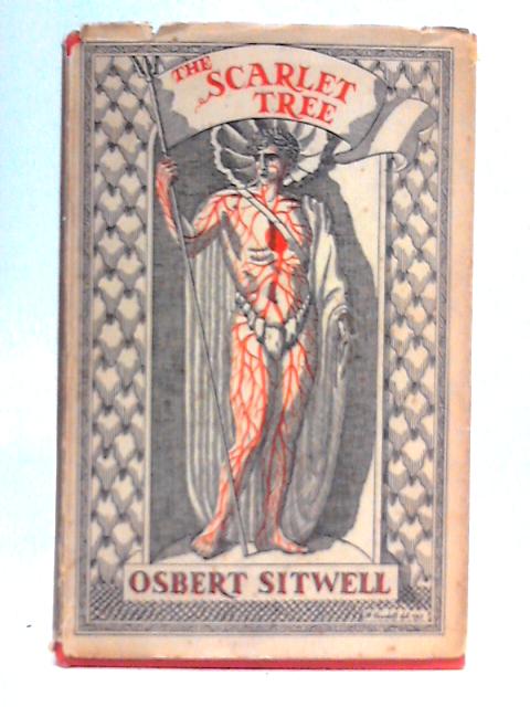 The Scarlet Tree: Being the Second Volume of Left Hand, Right Hand! von Osbert Sitwell