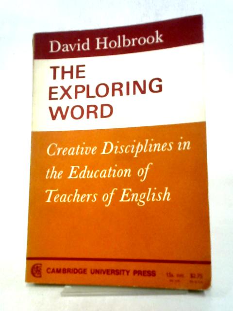 The Exploring Word By David Holbrook