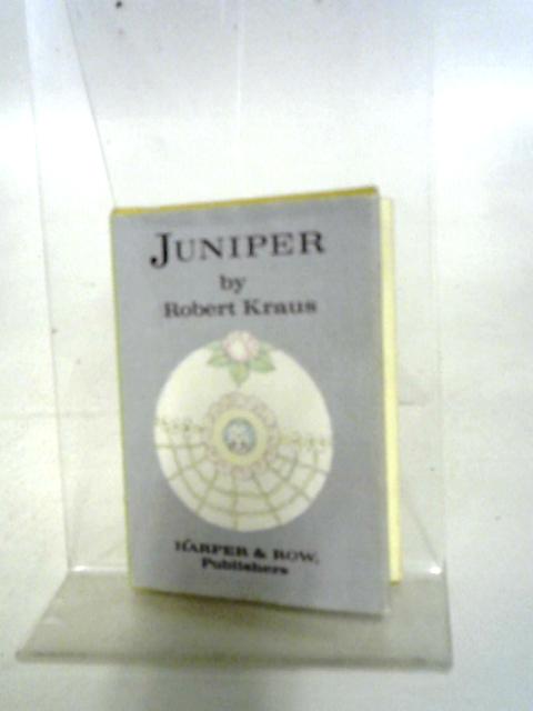 Juniper By Robert Kraus