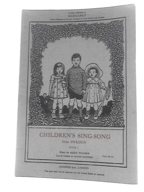 Children's Sing-Song from Sweden, Book I By Alice Tegner, Maisie Radford