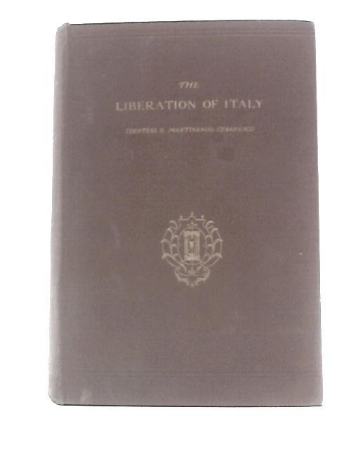 The Liberation of Italy, 1815-1870 By Countess Evelyn Martinengo-Cesaresco