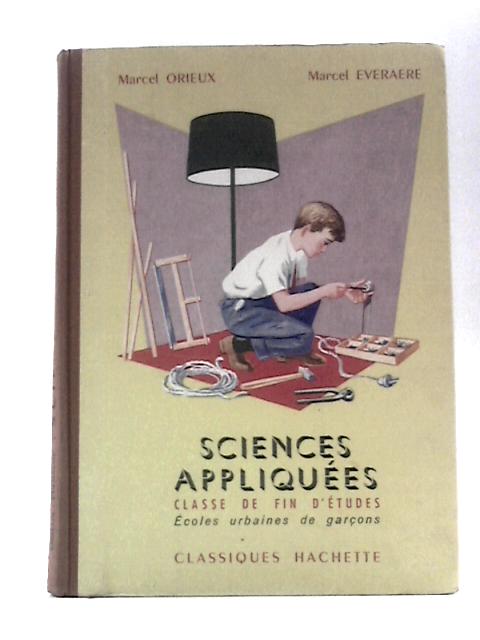 Sciences Appliquees, Classe De Fin D'etudes, Ecoles Rurales De Garcons By Marcel Everaere Marcel Orieux