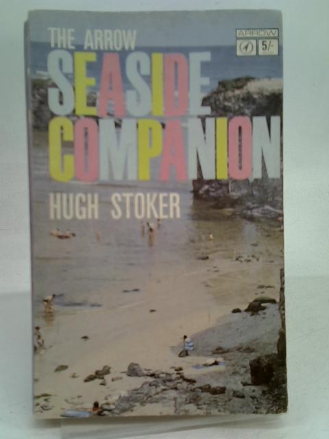 The Arrow seaside companion von Hugh Stoker