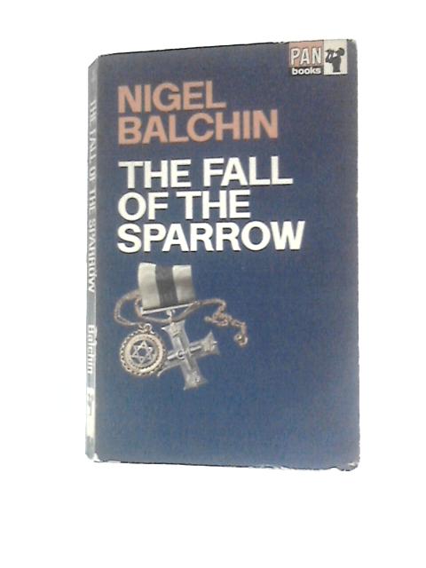 The Fall of the Sparrow von Nigel Balchin