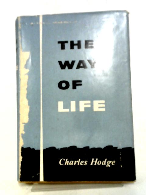 The Way of Life By Charles Hodge