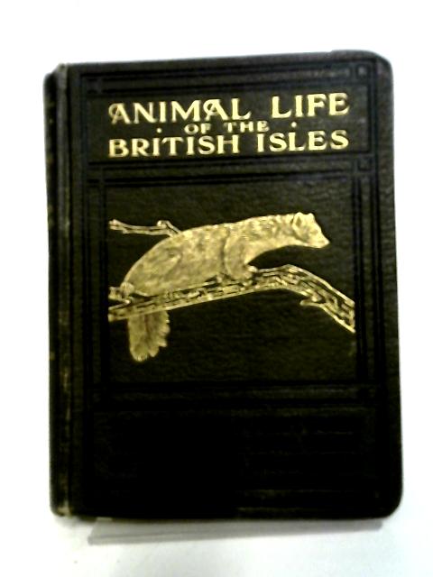 Animal Life of the British Isles By Edward Step