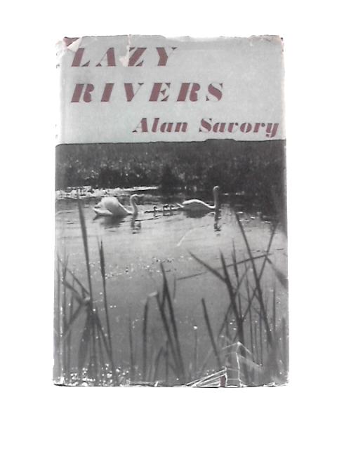 Lazy Rivers von Alan Savory