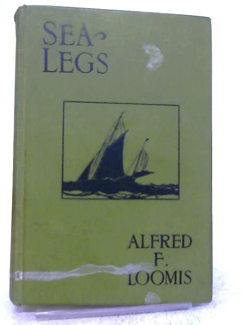 Sea Legs By Alfred F. Loomis