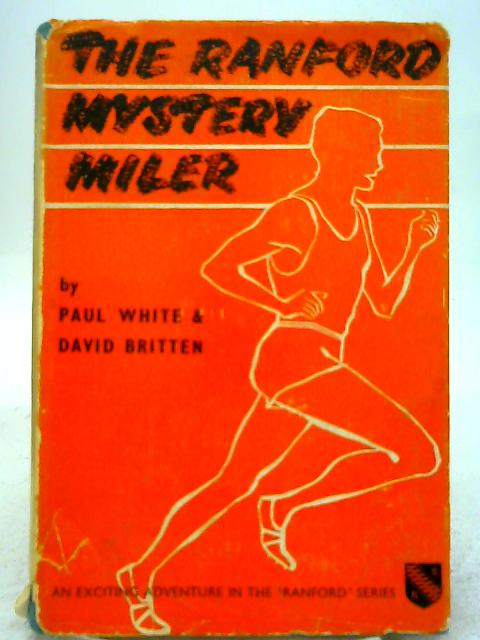 The Ranford Mystery Miler By Paul White and David Britten