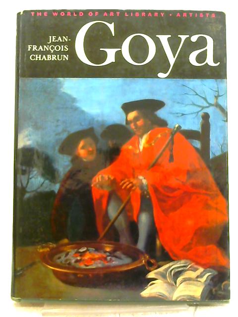 Goya von Jean-Francois Chabrun