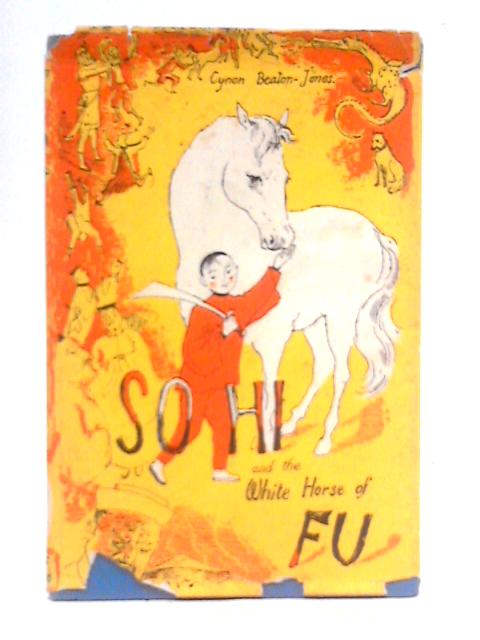 So Hi and the White Horse of Fu By Cynon Beaton Jones