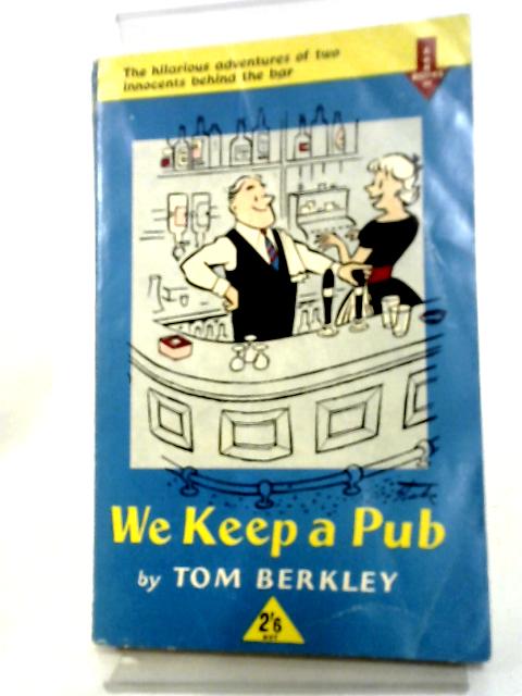 We Keep A Pub By Tom Berkley