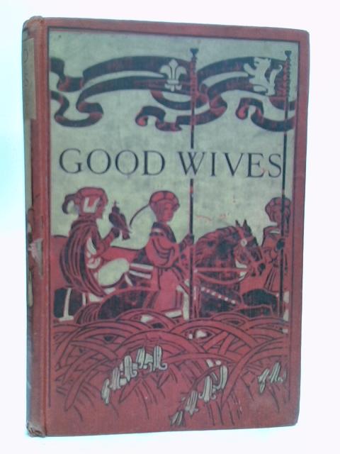 Good Wives By Louisa M Alcott