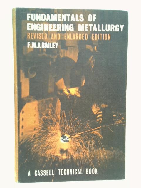 Fundamentals of Engineering Metallurgy By Bailey