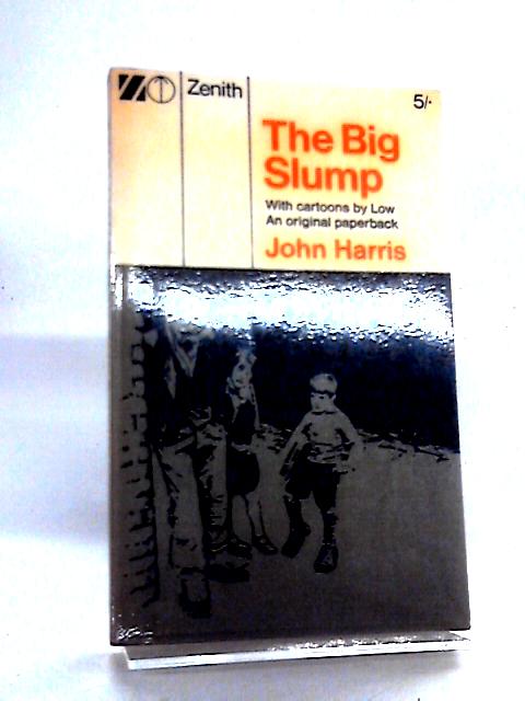 Big Slump (Zenith Books) By John Harris