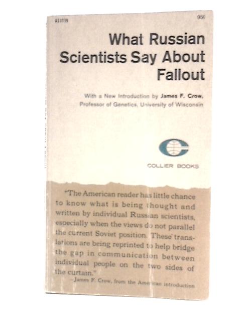 What Russian Scientists Say About Fallout By A. V. Lebedinsky (Ed.)