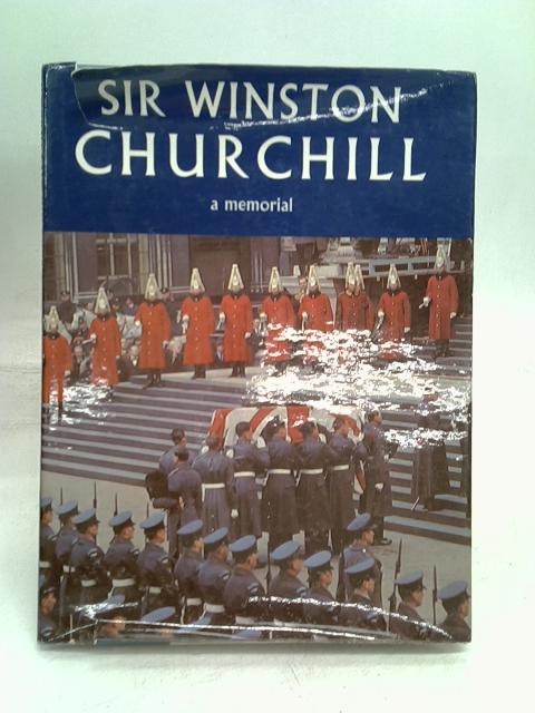 Sir Winston Churchill: A memorial By Towers, Frederick ().