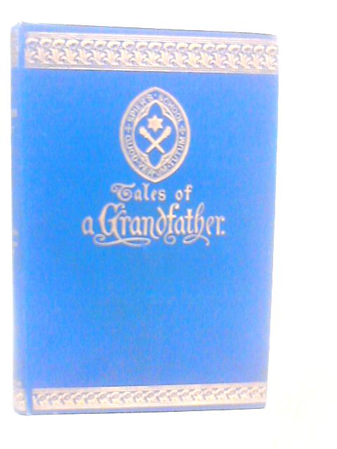 The Tales Of A Grandfather Volume II By Walter Scott