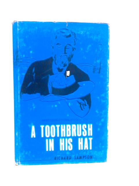 The Man With A Toothbrush in his Hat By Richard Sampson