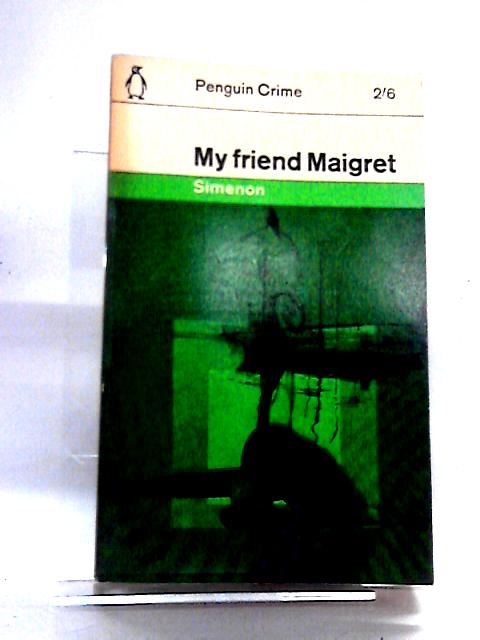 My Friend Maigret (Penguin Books No. 1419) von Georges Simenon