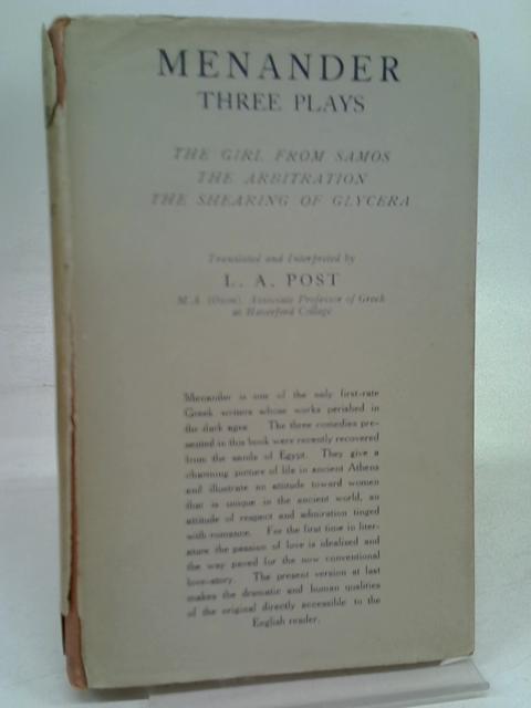 Three Plays: The Girl From Samos; The Arbitration; The Shearing of Glycera By Menander