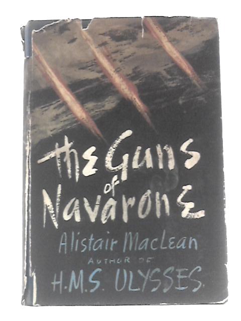 The Guns of Navarone von Alistair MacLean