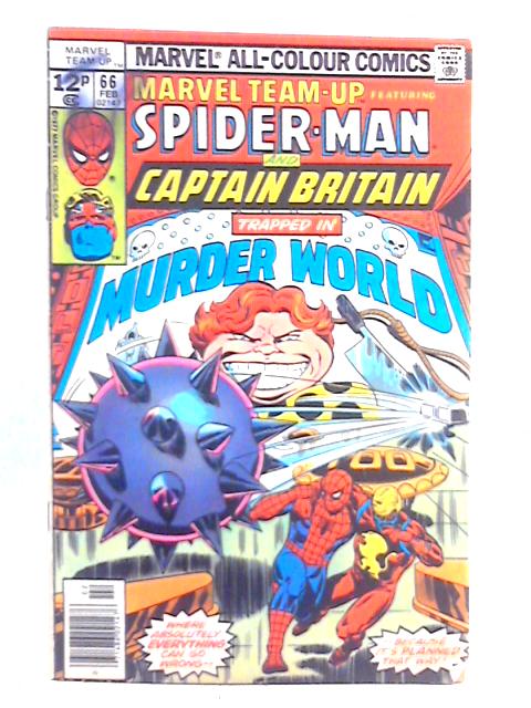 Marvel Team-Up, featuring Spider-Man and Captain Britain Trapped in Murder World, No. 66, Feb 1978 von Various