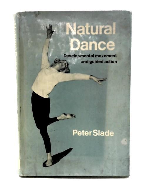 Natural Dance By Peter Slade