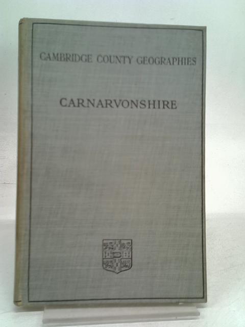 Carnarvonshire By LLOYD J E