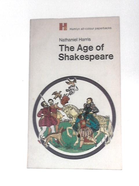 The Age of Shakespeare von Nathaniel Harris