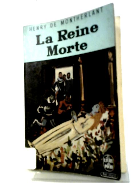 La Reine Morte von Henry de Montherlant