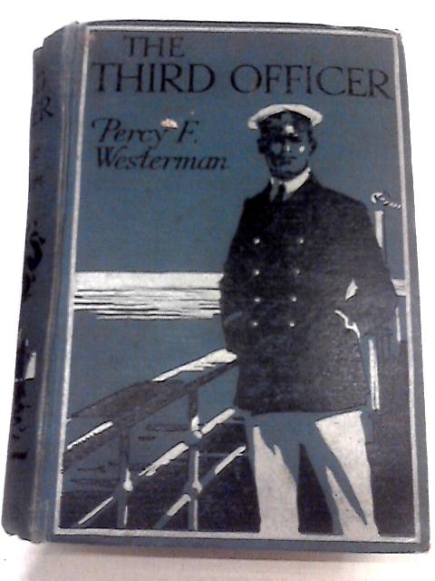 The Third Officer von Percy F. Westerman