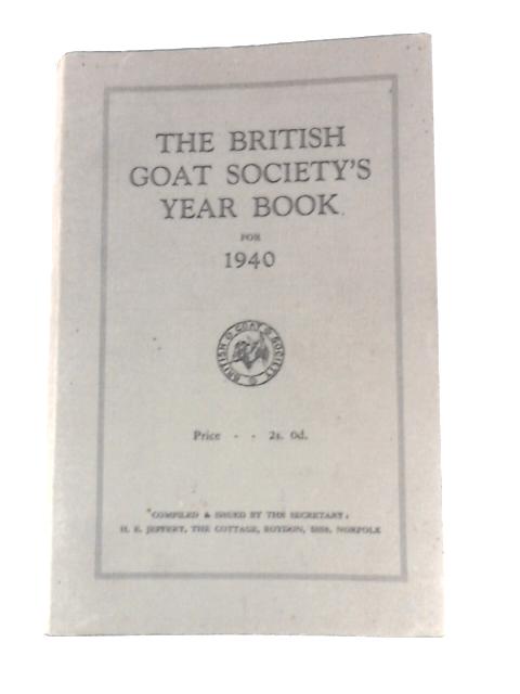 The British Goat Society's Year Book for 1940 By Unstated