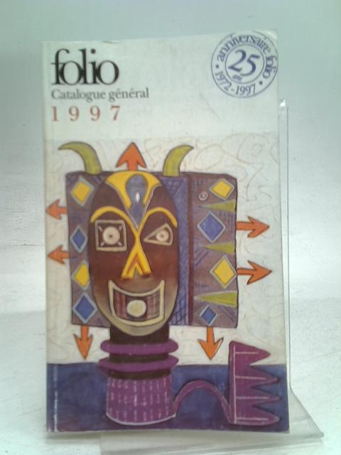 Folio Catalogue General 1972 - 1997 von Unstated