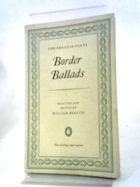 Border Ballads By William Beattie Selected and