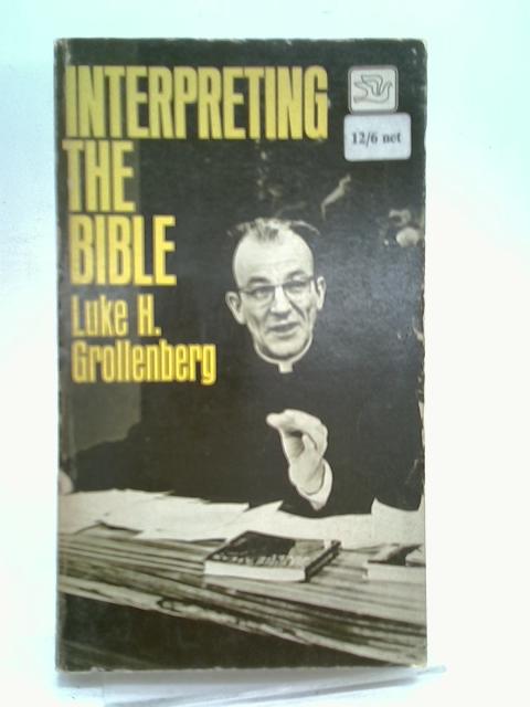 Interpreting the Bible By Grollenberg, Lucas Hendricus