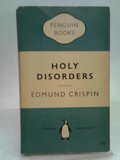 Holy Disorders By Edmund Crispin