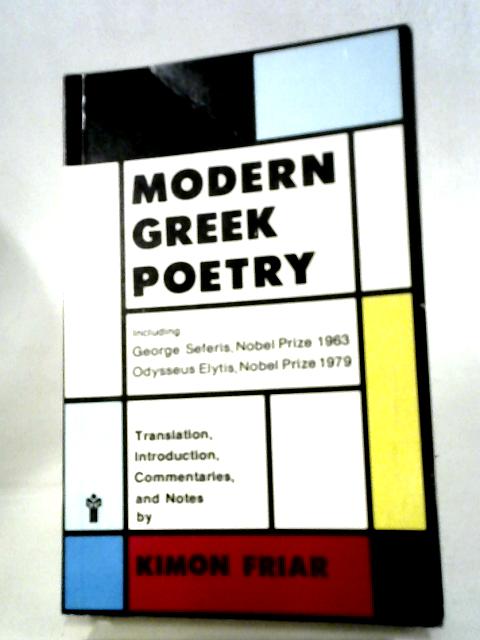 Modern Greek Poetry By Kimon Friar