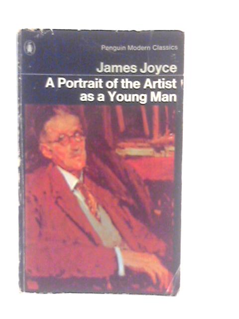 A Portrait of the Artist As a Young Man By James Joyce