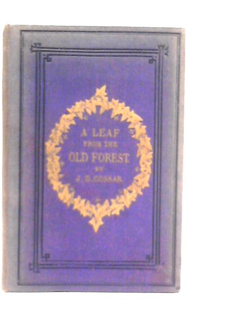 A Leaf From The Old Forest von John D.Cossar