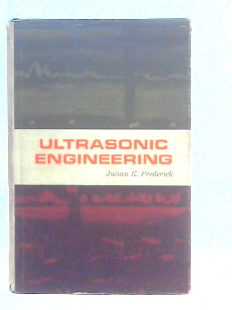Ultrasonic Engineering par J.R.Frederick