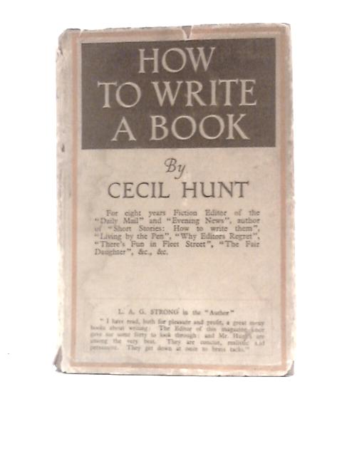 How to Write a Book By Cecil Hunt