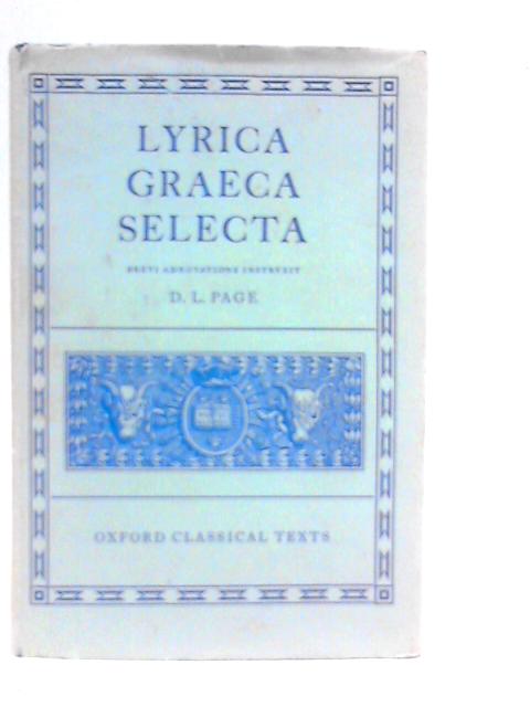Graeca Selecta, Edidit Brevique Adnotatione Critica Instruxit von Lyrica